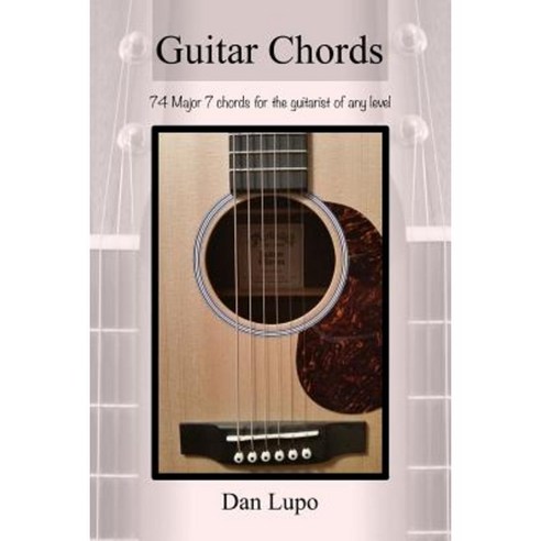 Guitar Chords - Major 7 Chords Paperback, Lulu.com