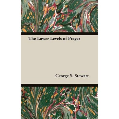 The Lower Levels of Prayer Paperback, Pomona Press