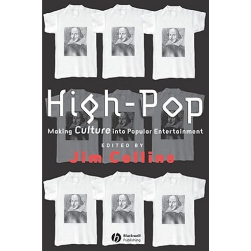 High-Pop: Making Culture Into Popular Entertainment Paperback, Wiley-Blackwell