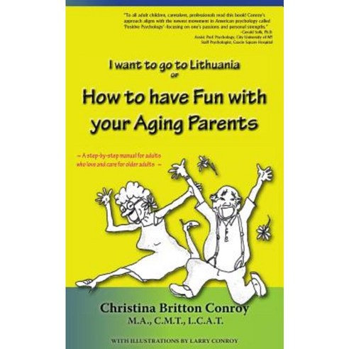 How to Have Fun with Your Aging Parents: I Want to Go to Lithuania Paperback, Black Lyon Publishing