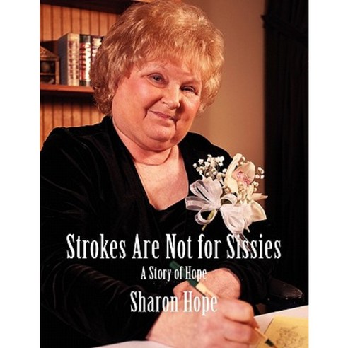Strokes Are Not for Sissies Paperback, Elderberry Press