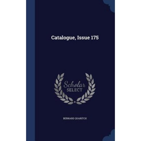 Catalogue Issue 175 Hardcover, Sagwan Press