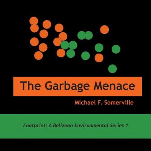 The Garbage Menace Paperback, Produccicones de La Hamaca