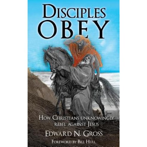 Disciples Obey Paperback, Xulon Press