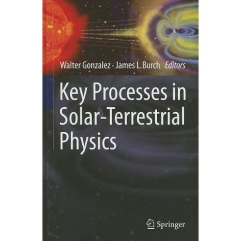 Key Processes in Solar-Terrestrial Physics Hardcover, Springer