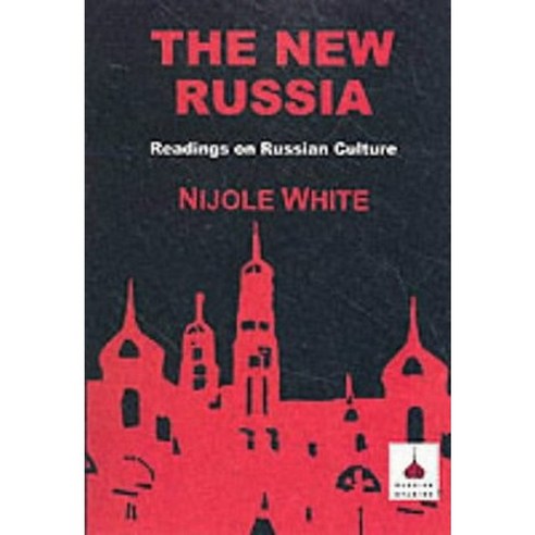 The New Russia: Readings on Russian Culture Paperback, Bloomsbury Publishing PLC