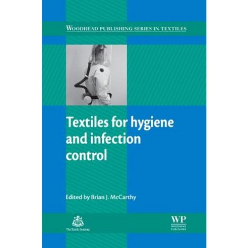 Textiles for Hygiene and Infection Control Hardcover, Woodhead Publishing