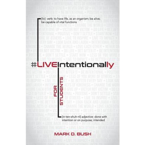 #Liveintentionally for Students: 26-Week Challenge Paperback, Bush Publishing