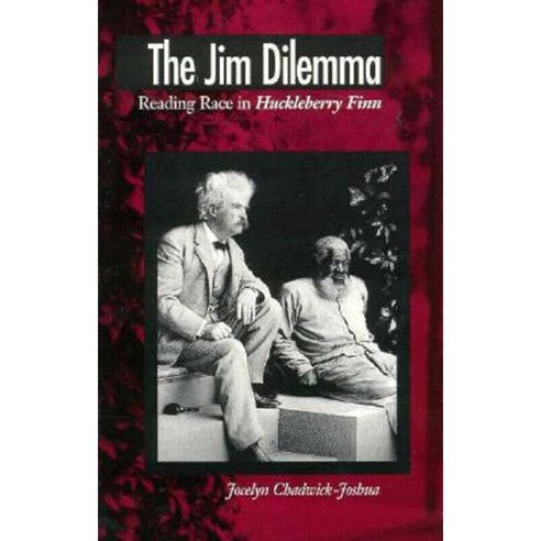 The Jim Dilemma: Reading Race in Huckleberry Finn Paperback, University Press of Mississippi