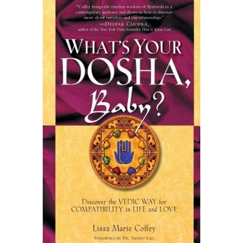 What''s Your Dosha Baby?: Discover the Vedic Way for Compatibility in Life and Love Paperback, Da Capo Press