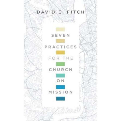 Seven Practices for the Church on Mission Paperback, IVP Books