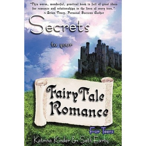 Secrets to Your Fairytale Romance for Teens Paperback, Noble Wisdom