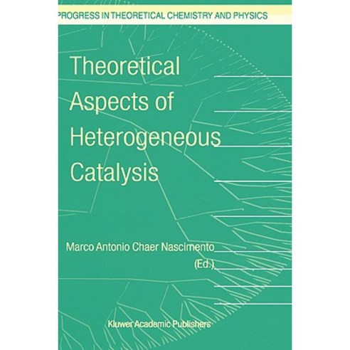 Theoretical Aspects of Heterogeneous Catalysis Hardcover, Springer
