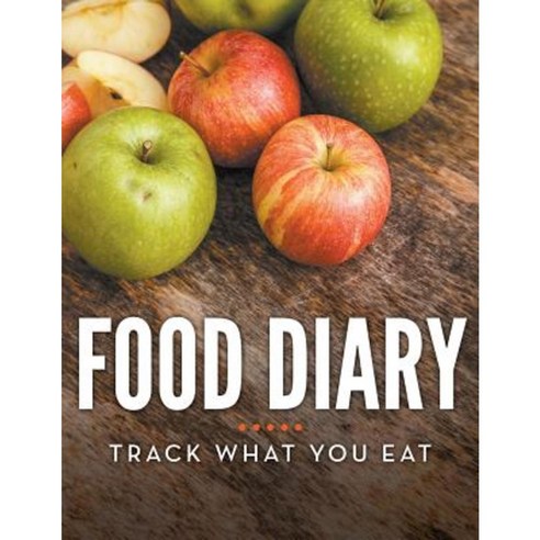 Food Diary: Track What You Eat Paperback, Weight a Bit