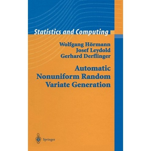 Automatic Nonuniform Random Variate Generation Hardcover, Springer