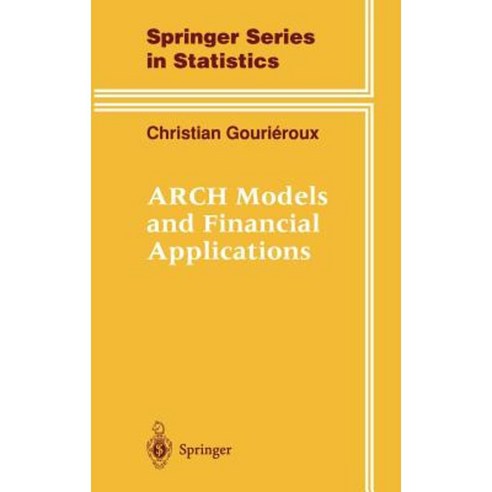 Arch Models and Financial Applications Hardcover, Springer