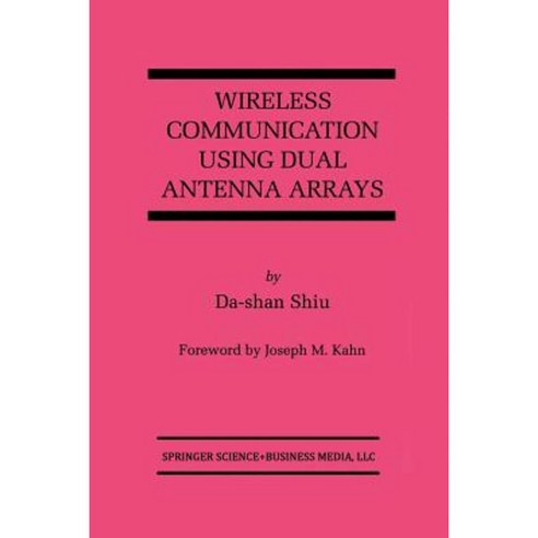 Wireless Communication Using Dual Antenna Arrays Paperback, Springer