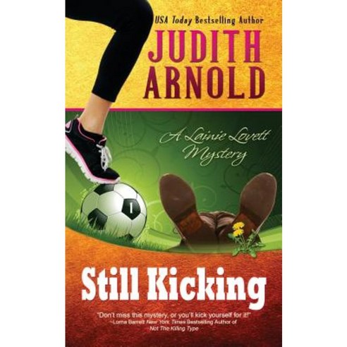 Still Kicking: A Lainie Lovett Mystery Paperback, Clio Books