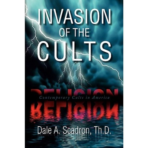 Invasion of the Cults Paperback, Xlibris