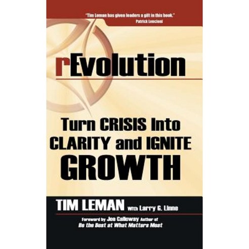 Revolution: Turn Crisis Into Clarity and Ignite Growth Hardcover, Authorhouse