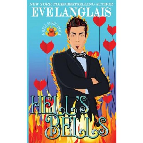 Hell''s Bells Paperback, Eve Langlais