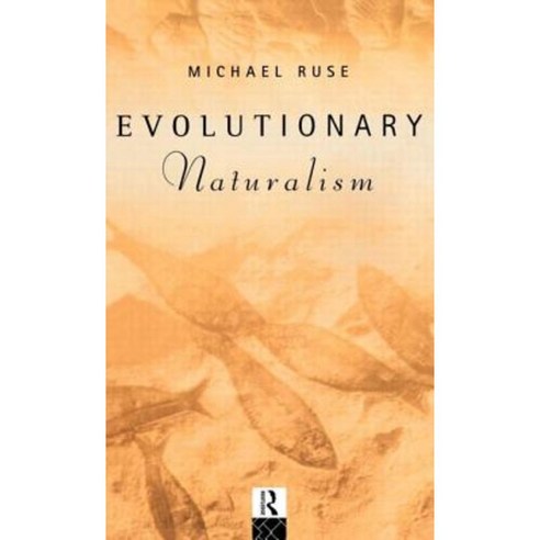Evolutionary Naturalism Hardcover, Routledge