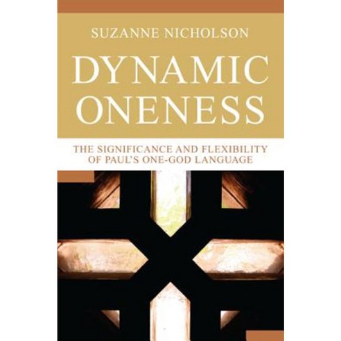 Dynamic Oneness Hardcover, Pickwick Publications