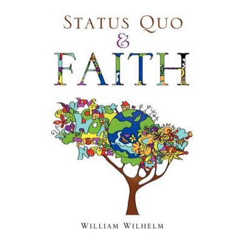 Status Quo and Faith Hardcover, Xulon Press