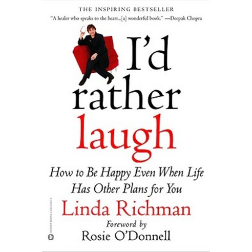 I''d Rather Laugh: How to Be Happy Even When Life Has Other Plans for You Paperback, Warner Books (NY)
