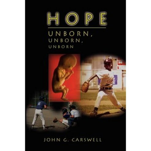 Hope Unborn Unborn Unborn Paperback, Authorhouse