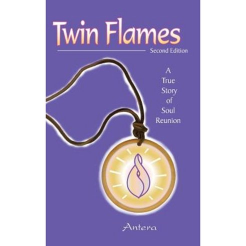 Twin Flames: A True Story of Soul Reunion Hardcover, Balboa Press