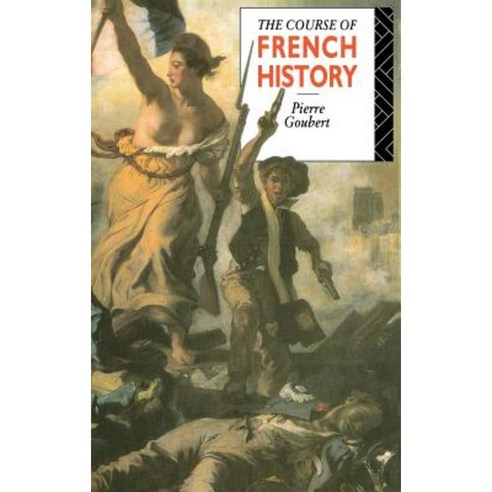 The Course of French History Hardcover, Routledge