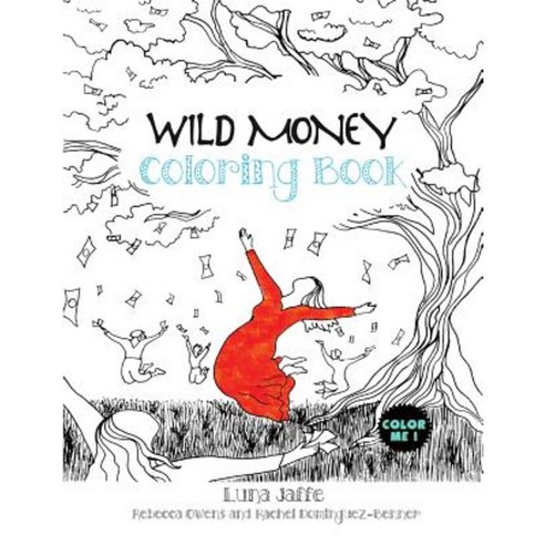 Wild Money Coloring Book Paperback, Luna Jaffe Studios
