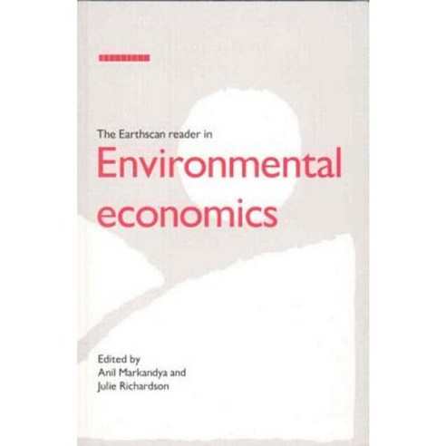 The Earthscan Reader in Environmental Economics Paperback, Routledge