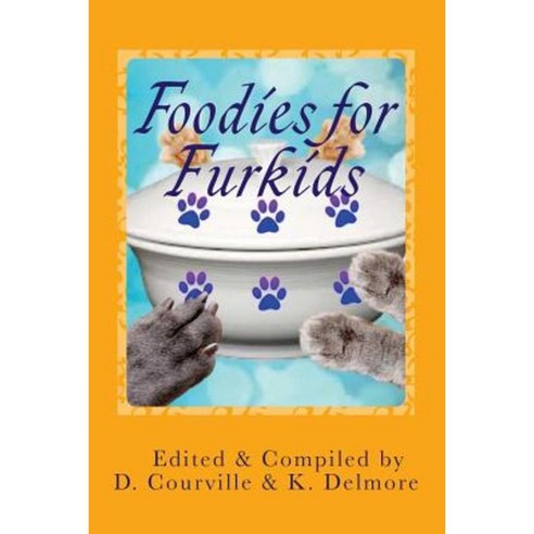 Foodies for Furkids Paperback, Samothrace Press