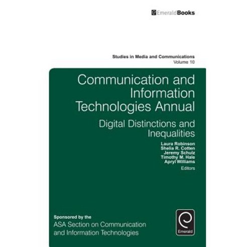 Communication and Information Technologies Annual: Digital Distinctions & Inequalities Hardcover, Emerald Group Publishing