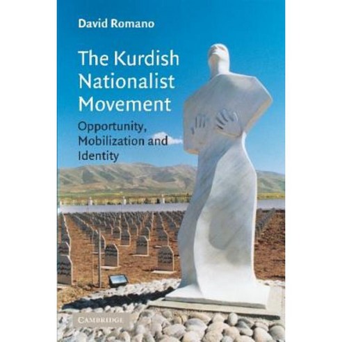 The Kurdish Nationalist Movement:"Opportunity Mobilization and Identity", Cambridge University Press