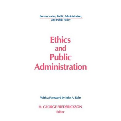 Ethics and Public Administration Paperback, Routledge