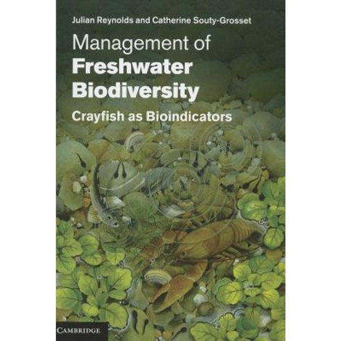 Management of Freshwater Biodiversity: Crayfish as Bioindicators Hardcover, Cambridge University Press