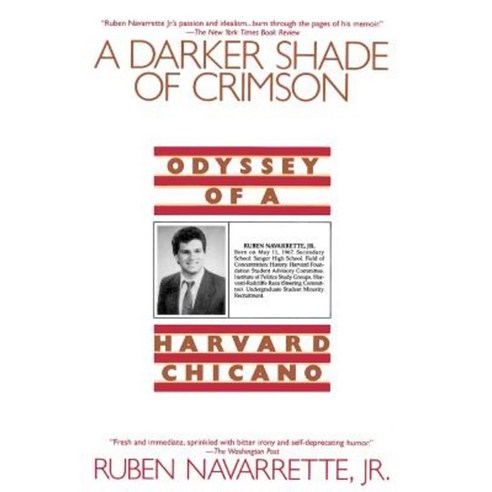 Darker Shade of Crimson: Odyssey of a Harvard Chicano Paperback, Bantam