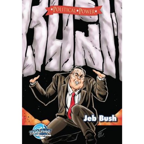 Political Power: Jeb Bush Paperback, Tidalwave Productions