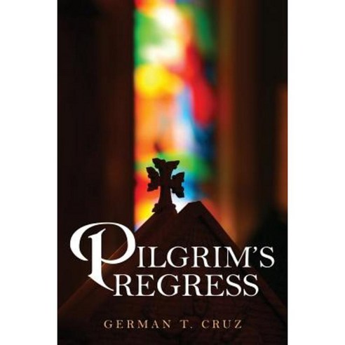 Pilgrim''s Regress Paperback, Xulon Press