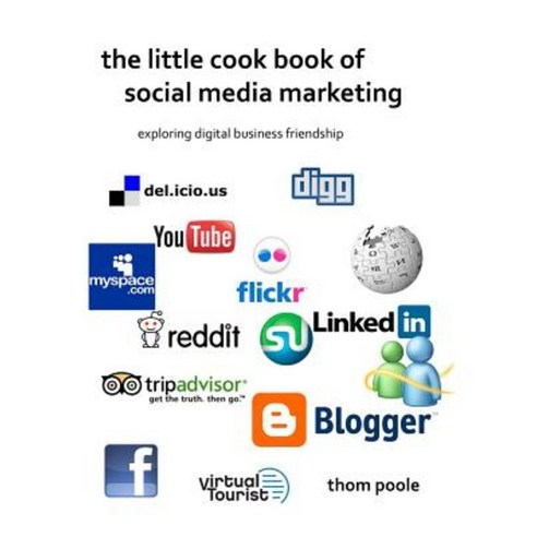 The Little Cook Book of Social Media Marketing Paperback, Lulu.com