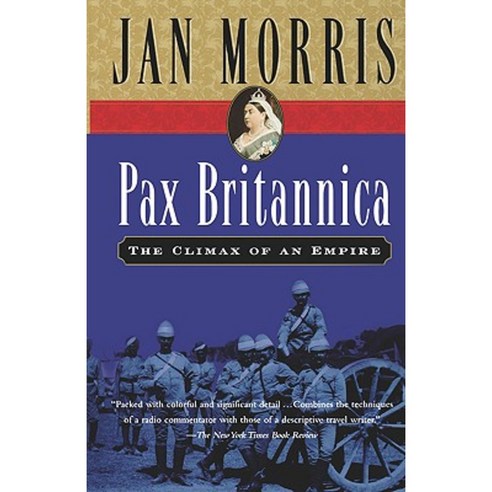 Pax Britannica: The Climax of an Empire Paperback, Harvest Books