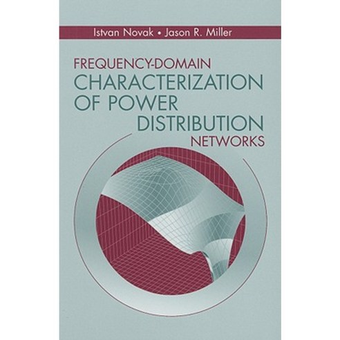 Frequency-Domain Characterization of Power Distribution Networks Hardcover, Artech House Publishers