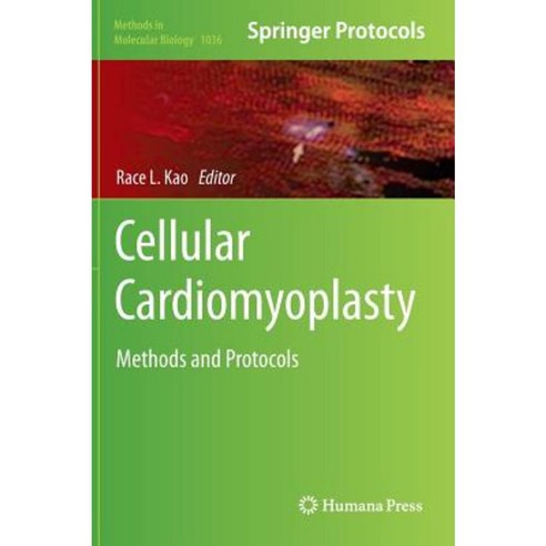 Cellular Cardiomyoplasty: Methods and Protocols Hardcover, Humana Press