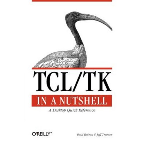 TCL/TK in a Nutshell Paperback, O''Reilly Media