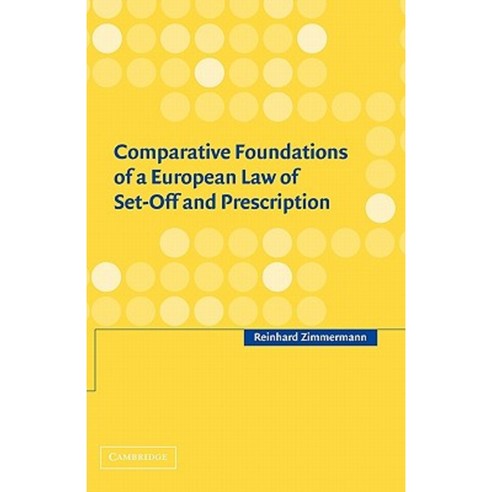 Comparative Foundations of a European Law of Set-Off and Prescription Paperback, Cambridge University Press
