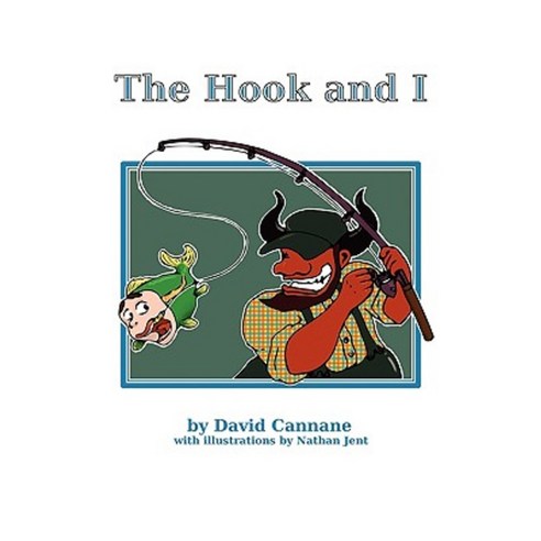 The Hook and I: A Catholic 12-Step Program Paperback, Authorhouse