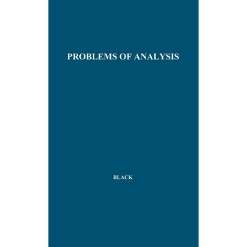 Problems of Analysis: Philosophical Essays Hardcover, Greenwood
